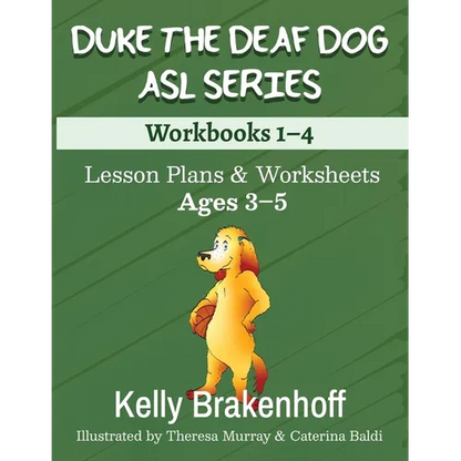 Duke the Deaf Dog ASL Series Ages 3-5: Lesson Plans & Worksheets Workbooks 1-4 - Paperback