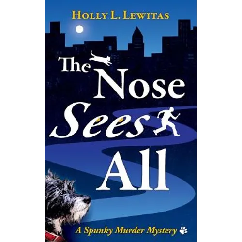 The Nose Sees All: A Spunky Murder Mystery - Paperback