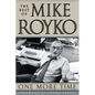 One More Time: The Best of Mike Royko - Paperback