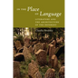 In the Place of Language: Literature and the Architecture of the Referent - Hardcover