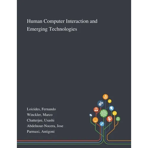 Human Computer Interaction and Emerging Technologies - Paperback