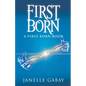 First Born: A First Born Book from The Guardians of Dare Chronicles - Paperback