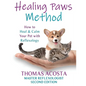 Healing Paws Method: A COMPREHENSIVE GUIDE TO PET REFLEXOLOGY- Second Edition - Paperback