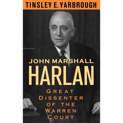 John Marshall Harlan: Great Dissenter of the Warren Court - Hardcover