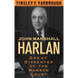 John Marshall Harlan: Great Dissenter of the Warren Court - Hardcover