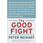 The Good Fight: Why Liberals---And Only Liberals---Can Win the War on Terror and Make America Great Again - Paperback
