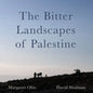 The Bitter Landscapes of Palestine - Paperback