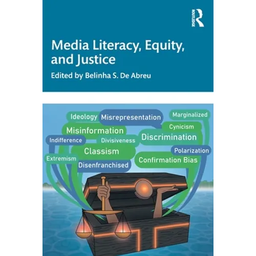 Media Literacy, Equity, and Justice - Paperback