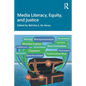 Media Literacy, Equity, and Justice - Paperback