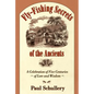 Fly-Fishing Secrets of the Ancients: A Celebration of Five Centuries of Lore and Wisdom - Hardcover