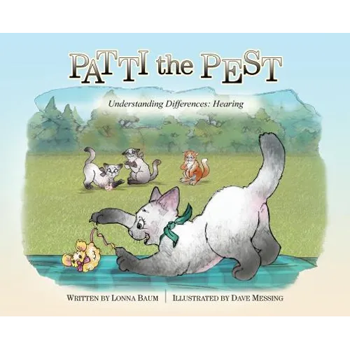 Patti the Pest: Understanding Differences: Hearing - Hardcover
