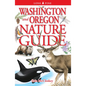 Washington and Oregon Nature Guide - Paperback