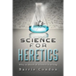 Science for Heretics: Why so much of science is wrong - Paperback