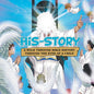 His-Story: A Walk Through Bible History Through the Eyes of a Child - Paperback