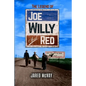 The Legend of Joe, Willy, and Red - Paperback