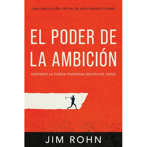 El Poder de la Ambición (the Power of Ambition): Despierta La Fuerza Poderosa Dentro de Ti - Paperback