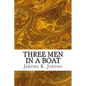 Three Men In A Boat: (Jerome K. Jerome Classics Collection) - Paperback