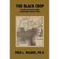 The Black Crop: Slavery and Slave Trading in Nineteenth Century Texas - Paperback