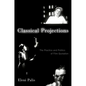 Classical Projections: The Practice and Politics of Film Quotation - Paperback