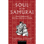 Soul of the Samurai: Modern Translations of Three Classic Works of Zen & Bushido - Hardcover
