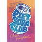 Diet Soda Club - Hardcover