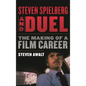 Steven Spielberg and Duel: The Making of a Film Career - Paperback
