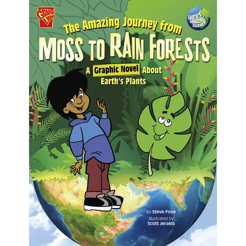 The Amazing Journey from Moss to Rain Forests: A Graphic Novel about Earth's Plants - Paperback