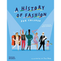 A History of Fashion for Children - Hardcover