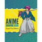 Anime Drawing Book: Super Fun Edition - Paperback