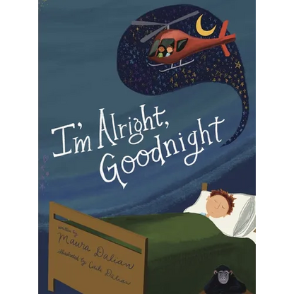 I'm Alright, Goodnight - Hardcover