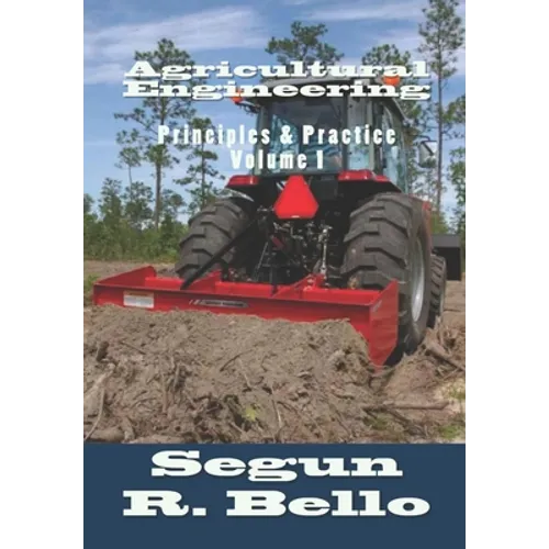 Agricultural Engineering: Principles & Practice - Paperback