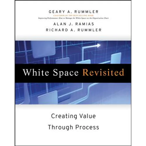 White Space Revisited: Creating Value Through Process - Hardcover