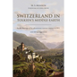 Switzerland in Tolkien's Middle-Earth: In the footsteps of his adventurous summer journey in 1911-with hiking suggestions - Paperback