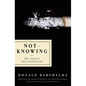 Not-Knowing: The Essays and Interviews - Paperback
