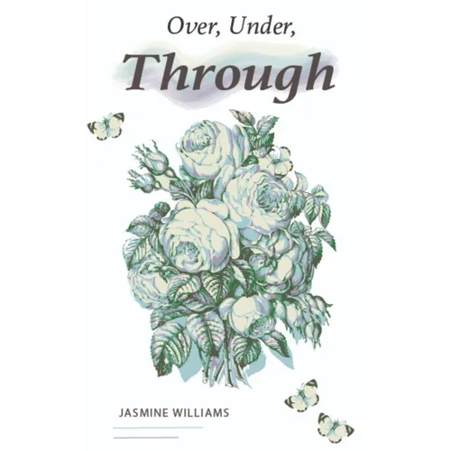 Over, Under, Through - Paperback