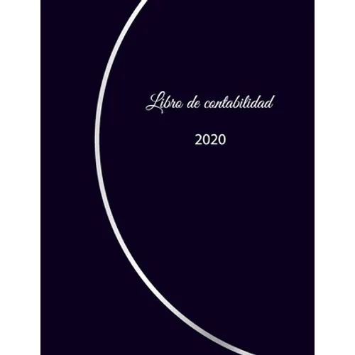 Libro de contabilidad 2020: libro de contabilidad o como libro de presupuesto - la visión general de sus finanzas - formato A4 con 370 páginas num - Paperback