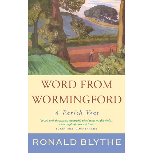 Word from Wormingford: A Parish Year - Paperback