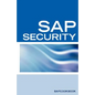 SAP Security Interview Questions, Answers, and Explanations: SAP Security Interview Questions - Paperback