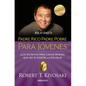 Padre Rico Padre Pobre Para Jóvenes = Rich Dad Poor Dad for Teens - Paperback