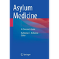 Asylum Medicine: A Clinician's Guide - Paperback