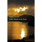 A Few Words in the Dark: Selected Meditations by Kagawa Toyohiko - Paperback