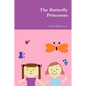 The Butterfly Princesses - Paperback