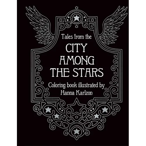 Tales from the City Among the Stars: Coloring Book - Hardcover