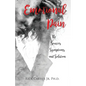 Emotional Pain: The Sources, Symptoms and Solution - Paperback