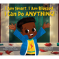 I Am Smart, I Am Blessed, I Can Do Anything! - Hardcover
