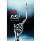 Bad Robot: A High-Tech Medical Thriller - Paperback