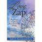 The Love Zap: Harnessing the Power of Love to Transform the World - Paperback