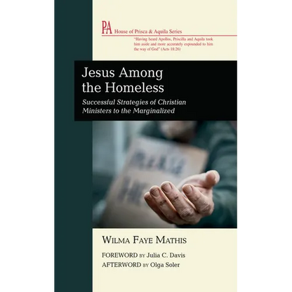 Jesus Among the Homeless: Successful Strategies of Christian Ministers to the Marginalized - Hardcover