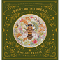 Paint with Thread: A Step-By-Step Guide to Embroidery Through the Seasons - Hardcover