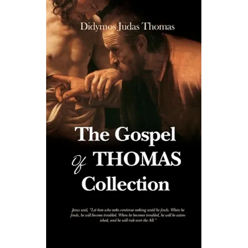 The Gospel of Thomas Collection - Paperback